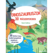 Tessloff És Babilon Kiadói Kft. Dinoszauruszok 30 másodpercben /30 dinókori téma ősállatrajongóknak mindössze fél percben gyermek- és ifjúsági könyv