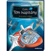 TESSLOFF ÉS BABILON KIADÓI KFT Ifjabb Tom kapitány 2. Kiruccanás a Földre