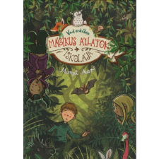 Tessloff És Babilon Kiadói Kft. Mágikus állatok iskolája 11. /Vad erdőben regény