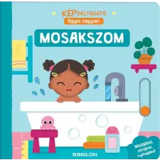 TESSLOFF ÉS BABILON KIADÓI KFT Mosakszom - Képváltogató 6. - Ügyes vagyok! gyermek- és ifjúsági könyv
