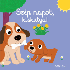 Tessloff És Babilon Kiadói Kft. Szép napot, kiskutya! - Mozgatható elemekkel gyermek- és ifjúsági könyv
