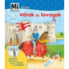Tessloff És Babilon Kiadói Kft. Várak és lovagok - Mi MICSODA Junior 5.