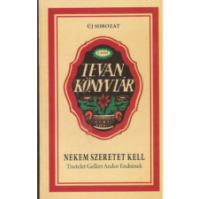 Tevan Nekem szeretet kell - Tiszetelet Gelléri Andor Endrének antikvárium - használt könyv