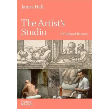 Thames &amp; Hudson Ltd. Artist's Studio | JAMES HALL egyéb könyv