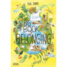 Thames &amp; Hudson Ltd. Big Book of Belonging | YUVAL ZOMMER egyéb könyv