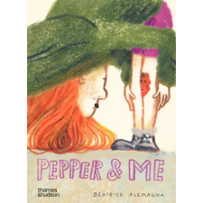 Thames &amp; Hudson Ltd. Pepper &amp; Me | Beatrice Alemagna egyéb könyv