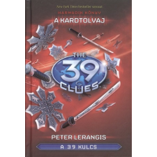  The 39 Clues - A 39 kulcs 03. /A kardtolvaj gyermek- és ifjúsági könyv
