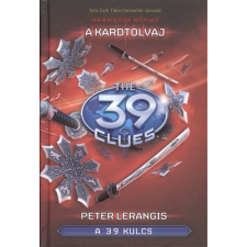 The 39 Clues - A 39 kulcs 03. /A kardtolvaj gyermek- és ifjúsági könyv