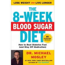 The 8-week Blood Sugar Diet – Michael Mosley idegen nyelvű könyv