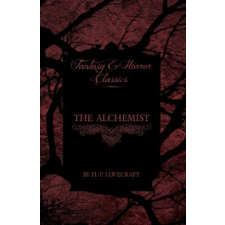  The Alchemist (Fantasy and Horror Classics) – H P Lovecraft idegen nyelvű könyv