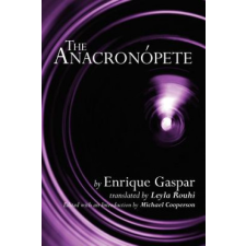  The Anacronopete – Enrique Gaspar,Leyla Rouhi,Michael Cooperson idegen nyelvű könyv
