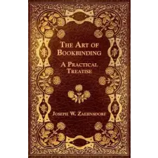  The Art of Bookbinding – Joseph W. Zaehnsdorf idegen nyelvű könyv