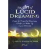  The Art of Lucid Dreaming: Over 60 Powerful Practices to Help You Wake Up in Your Dreams – Clare R. Johnson