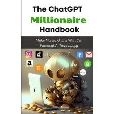  The ChatGPT Millionaire Handbook idegen nyelvű könyv