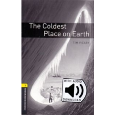  The Coldest Place On Earth - Oxford Bookworms Library 1 - MP3 Pack (2017) nyelvkönyv, szótár