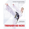 The Crowood Press Ltd Taekwon-Do Kicks - Volume 1 (Könyv)