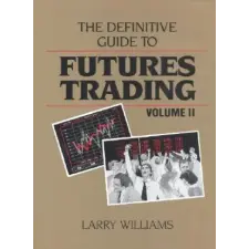  The Definitive Guide to Futures Trading, Volume II: Volume II – Larry Williams idegen nyelvű könyv