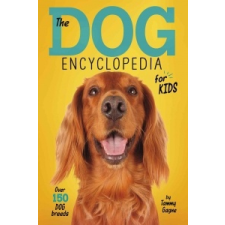  The Dog Encyclopedia for Kids – Tammy Gagne idegen nyelvű könyv