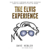  The Elvis Experience: Elvis Presley's Bodyguard and Karate Instructor Shares His Memories of Elvis the Person – Dave Hebler,Michael Miller