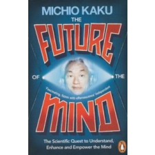 The Future of the Mind – Michio Kaku idegen nyelvű könyv