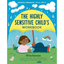  The Highly Sensitive Child's Workbook – Ro Ledesma idegen nyelvű könyv
