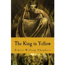  The King in Yellow – Robert William Chambers idegen nyelvű könyv