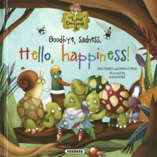 The Land of Emotions 1. - Goodbye, sadness. Hello, happiness! gyermek- és ifjúsági könyv