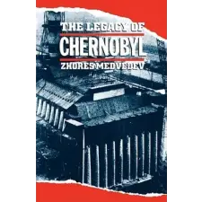  The Legacy of Chernobyl – Zhores A. Medvedev idegen nyelvű könyv