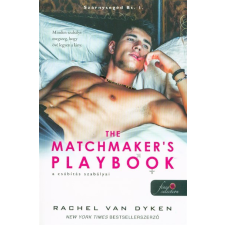  The Matchmaker’s Playbook - A csábítás szabályai /Szárnysegéd Bt. 1. regény