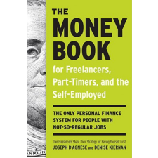 The Money Book For Freelancers, Part-Timers, And The Self- Employed – Joseph D'Agnese,Denise Kiernan idegen nyelvű könyv