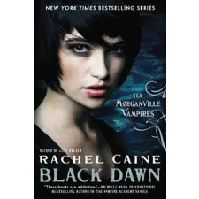 The Morganville Vampires - Black Dawn – Rachel Caine idegen nyelvű könyv