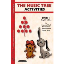  The Music Tree Activities, Part 1 – Frances Clark,Louise Goss,Sam Holland idegen nyelvű könyv