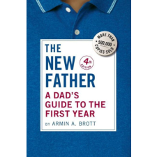  The New Father: A Dad's Guide to the First Year idegen nyelvű könyv