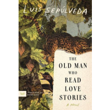  The Old Man Who Read Love Stories – Peter Bush (Brožovaná) idegen nyelvű könyv