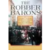  The Robber Barons – Matthew Josephson