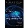  The Science of Self-Empowerment: Awakening the New Human Story – Gregg Braden