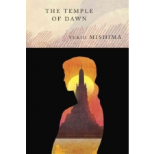 The Temple of Dawn: The Sea of Fertility, 3 – Yukio Mishima idegen nyelvű könyv