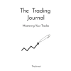  The  Trading  Journal