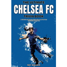  The Ultimate Chelsea FC Trivia Book idegen nyelvű könyv