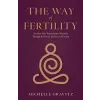  The Way of Fertility