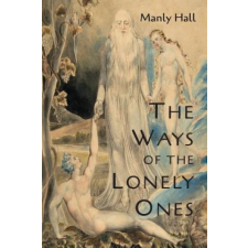  The Ways of the Lonely Ones – Manly P. Hall idegen nyelvű könyv