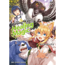  The Wrong Way to Use Healing Magic Volume 5 idegen nyelvű könyv