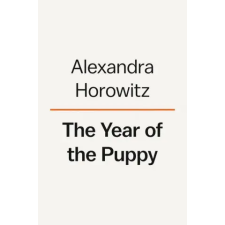  The Year of the Puppy: How Dogs Become Themselves idegen nyelvű könyv