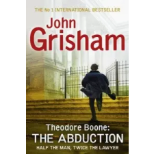  Theodore Boone: The Abduction – John Grisham idegen nyelvű könyv