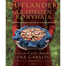 Theresa Carle-Sanders Outlander - Az idegen konyhája (BK24-214477) gasztronómia