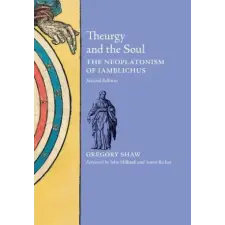  Theurgy and the Soul – Gregory Shaw idegen nyelvű könyv