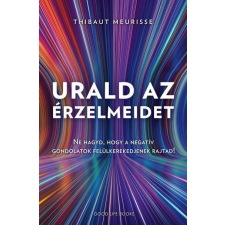 Thibaut Meurisse - Urald az érzelmeidet életmód, egészség