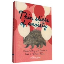 Thin Slices of Anxiety – Catherine Lepage idegen nyelvű könyv
