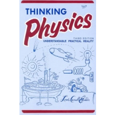 Thinking Physics (3e, Tr) – Lewis Carroll Epstein,Lewis Carroll Epstein idegen nyelvű könyv