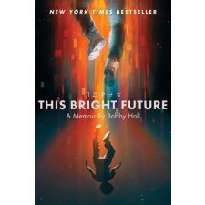  This Bright Future: A Memoir idegen nyelvű könyv